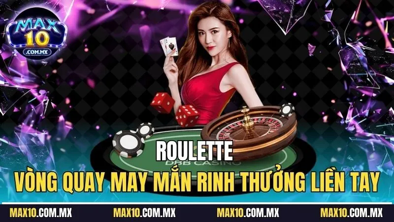 roulette-vong-quay-may-man-rinh-thuong-lien-tay