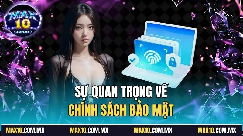 Sự quan trọng về chính sách bảo mật
